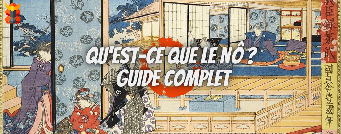 Qu'est-ce que le Nô ? Guide complet du théâtre traditionnel Japonais
