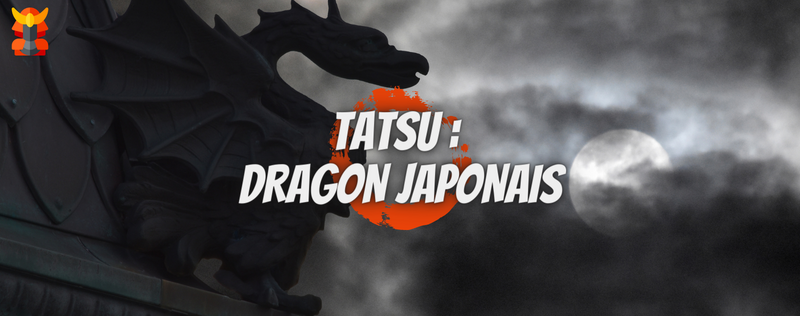 Tatsu : le Dragon Japonais Yokai